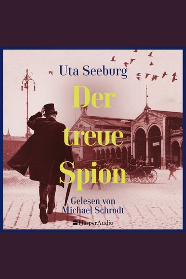 Der treue Spion (ungekürzt) - Kriminalroman | Charmant und intelligent – der dritte Band der historischen Krimireihe - cover