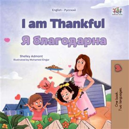 I am Thankful (English Russian) - English Russian Bilingual children's book - cover