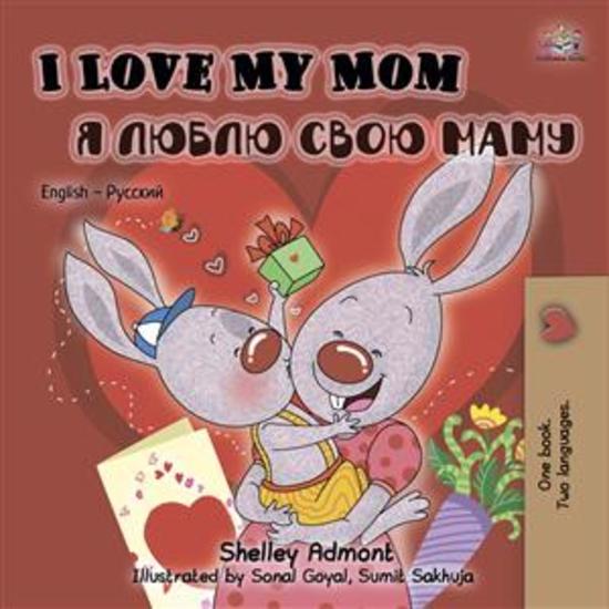 I Love My Mom (English Russian) - English Russian Bilingual children's book - cover
