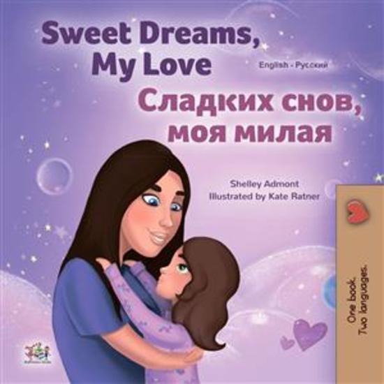 Sweet Dreams My Love! (English Russian) - English Russian Bilingual children's book - cover