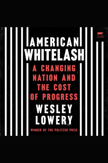 American Whitelash - A Changing Nation and the Cost of Progress - cover