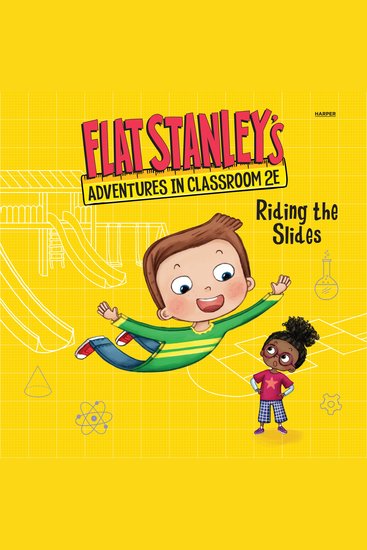Flat Stanley's Adventures in Classroom 2E #2: Riding the Slides - cover