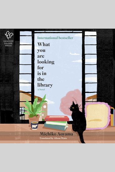 What You Are Looking For Is in the Library - A Novel - cover