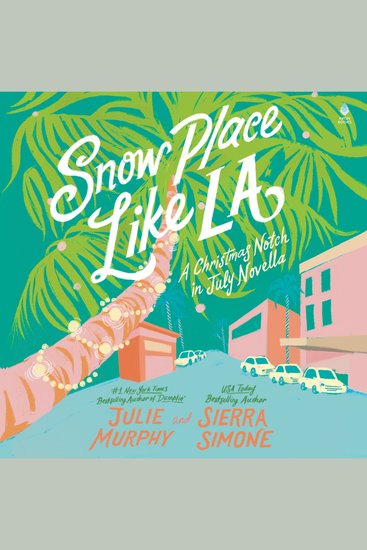 Snow Place Like LA - A Christmas Notch in July Novella - cover