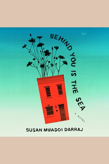 Behind You Is the Sea - A Novel - cover