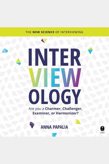 Interviewology - The New Science of Interviewing - cover