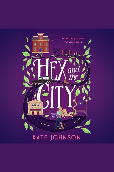 Hex and the City: Curl up with the perfect laugh out loud spicy witch romance for 2025! (Best Hex Ever Collection Book 2) - cover