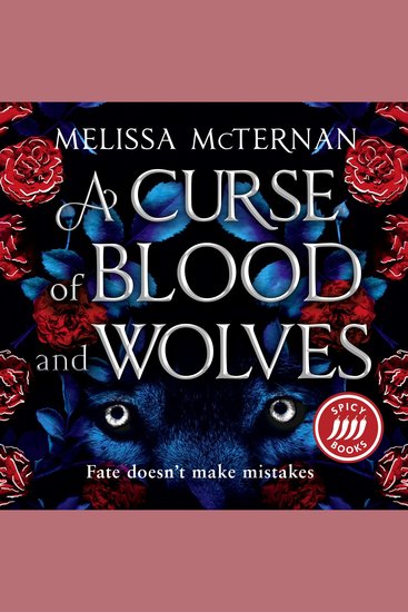 Curse of Blood and Wolves A: A must-read spicy fairytale retelling romantasy novel for 2025 (Wolf Brothers Book 1) - cover