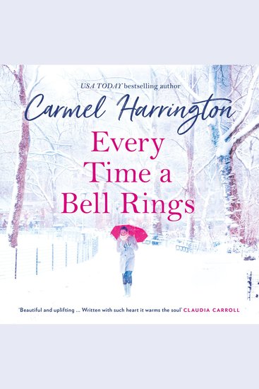 Every Time a Bell Rings: The most magical and romantic Christmas story to escape with this year - cover
