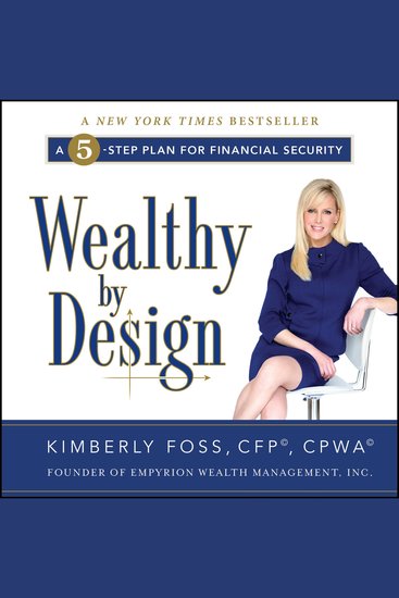 Wealthy by Design - A 5-Step Plan for Financial Security - cover