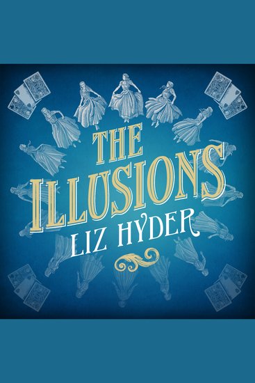 The Illusions - The most captivating feminist historical fiction novel of the year - cover