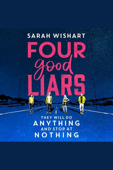 Four Good Liars: A gripping YA mystery thriller from the award-winning author of The Colour of Bee Larkham’s Murder - cover