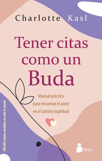 Tener citas como un Buda - Manual práctico para encontrar el amor en el camino espiritual - cover