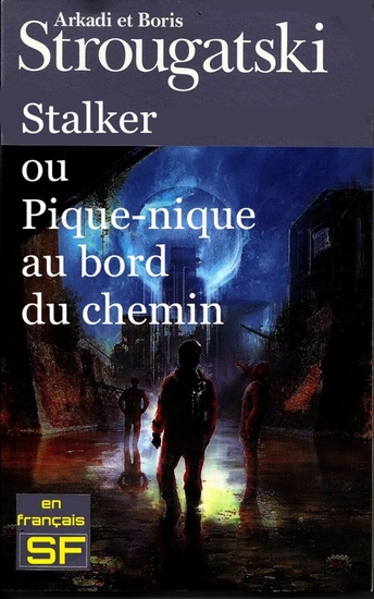 Stalker ou Pique-nique au bord du chemin - Meilleure science-fiction soviétique - cover