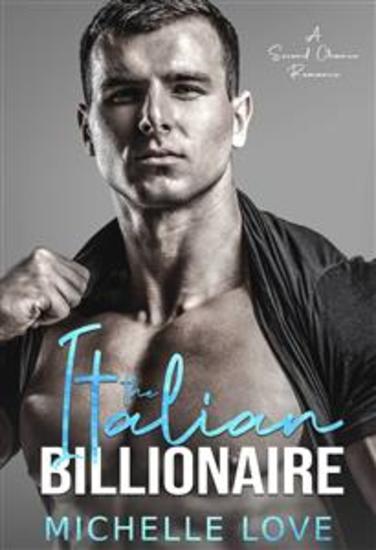 The Italian Billionaire - A Second Chance Romance - cover