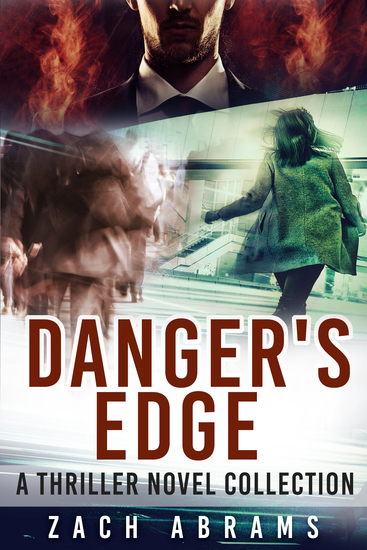 Danger's Edge - A Thriller Novel Collection - cover