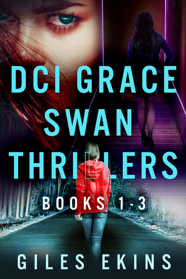 DCI Grace Swan Thrillers - Books 1-3 - cover