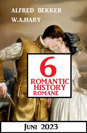 6 Romantic History Romane Juni 2023 - cover