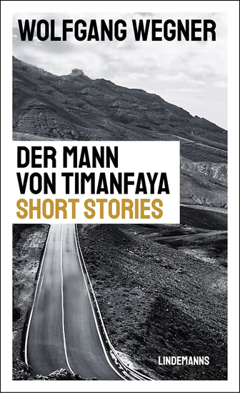 Der Mann von Timanfaya - Short Stories - cover