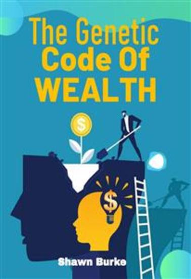 The Genetic Code Of Wealth - cover
