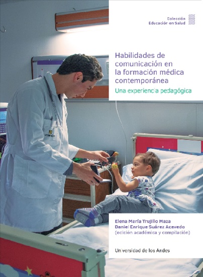 Habilidades de comunicación en la formación médica contemporánea - Una experiencia pedagógica - cover