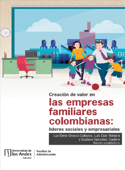 Creación de valor en las empresas familiares colombianas: líderes sociales y empresariales - cover