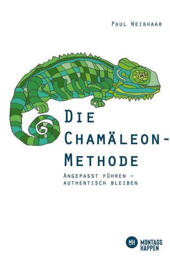 Die Chamäleon-Methode - Angepasst führen – authentisch bleiben - cover