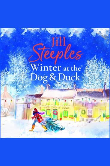Winter at the Dog & Duck - A cosy feel-good festive romance from Jill Steeples - cover