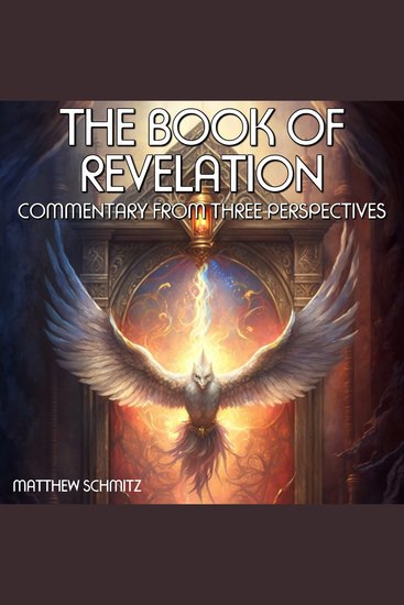 The Book of Revelation - Commentary from Three Perspectives - cover