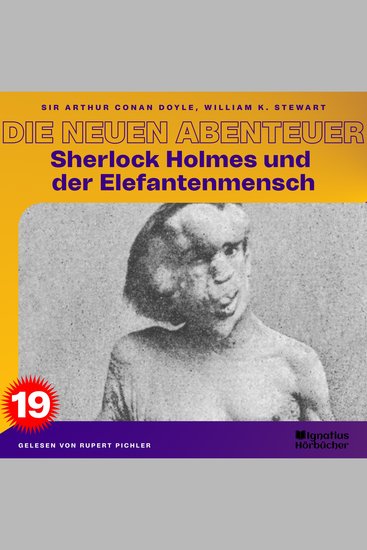 Sherlock Holmes und der Elefantenmensch (Die neuen Abenteuer Folge 19) - cover