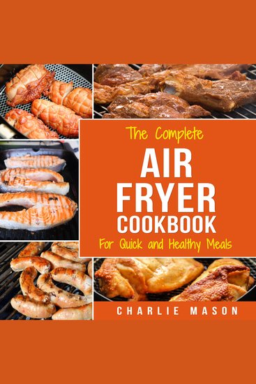 Air fryer cookbook: Air fryer recipe book and Delicious Air Fryer Recipes Easy Recipes to Fry and Roast with Your Air Fryer: Air Fryer Cookbook Air Fryer Recipes Cookbook Air Fryer Recipes Healthy - cover