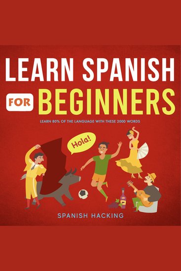 Learn Spanish For Beginners - Learn 80% Of The Language With These 2000 Words - cover