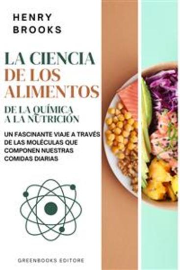 La ciencia de los alimentos - De la química a la nutrición - cover