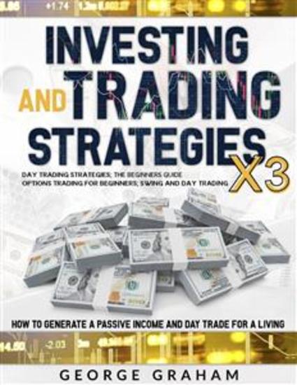 Investing and trading strategies X3 - Day Trading Strategies Options Trading for Beginners Swing and Day Trading - cover