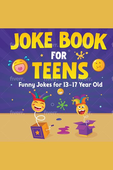 Joke Book For Teens - Funny Jokes For 13-17 Year Olds - cover