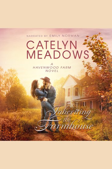 Inheriting the Farmhouse - A Western Christian Romance - cover