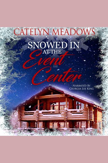 Snowed In at the Event Center - A Clean Christmas Romance - cover