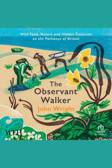 The Observant Walker - Wild Food Nature and Hidden Treasures on the Pathways of Britain - cover