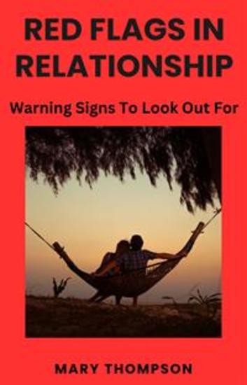 Red Flags in Relationships - Warning signs to look out for - cover