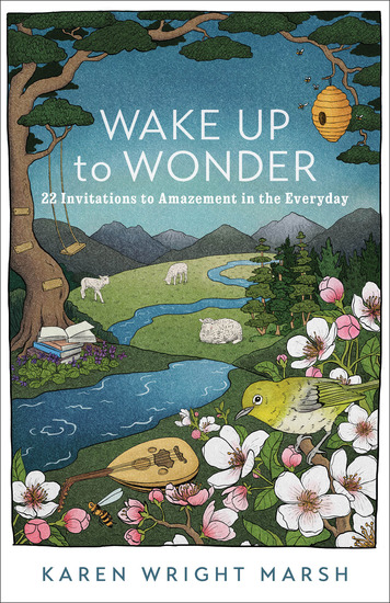 Wake Up to Wonder - 22 Invitations to Amazement in the Everyday - cover