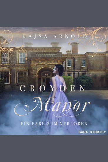 Croyden Manor - Ein Earl zum Verloben: Rosalie - cover