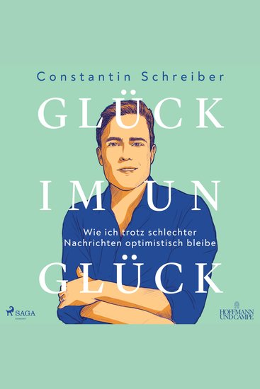 Glück im Unglück: Wie ich trotz schlechter Nachrichten optimistisch bleibe - cover