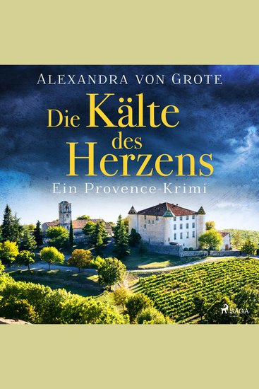 Die Kälte des Herzens: Ein Provence-Krimi - Band 2 - cover