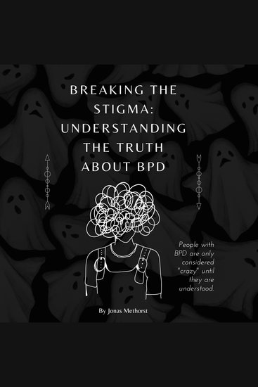 Breaking the Stigma: Understanding the Truth About BPD - Seeing Beyond the Behaviors - cover