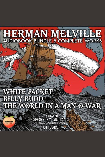 Herman Melville 3 Complete Works - White Jacket Billy Budd The World In A Man-O-War - cover