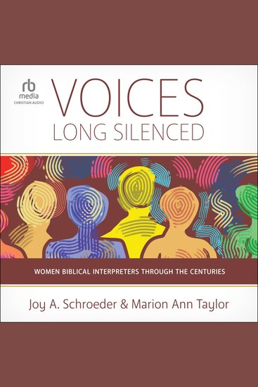 Voices Long Silenced - Women Biblical Interpreters through the Centuries - cover