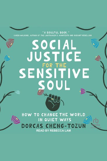Social Justice for the Sensitive Soul - How to Change the World in Quiet Ways - cover