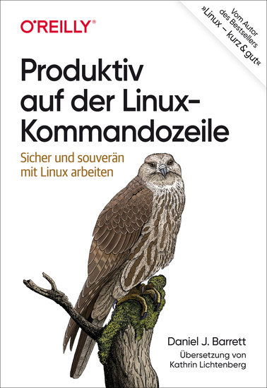 Produktiv auf der Linux-Kommandozeile - Sicher und souverän mit Linux arbeiten - cover