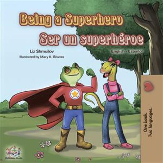 Being a Superhero Ser un superhéroe (English Spanish) - English Spanish Bilingual children's book - cover