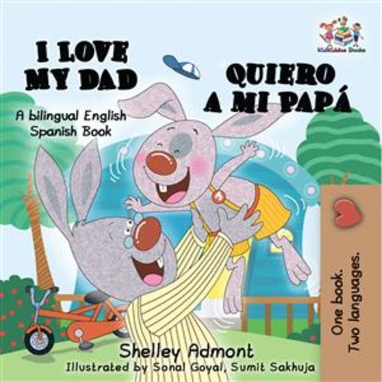 I Love My Dad Quiero a mi Papá (English Spanish) - English Spanish Bilingual children's book - cover